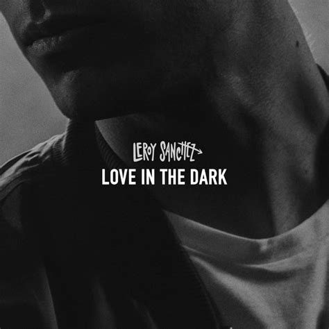 love in the dark lyrics|love in the dark text.